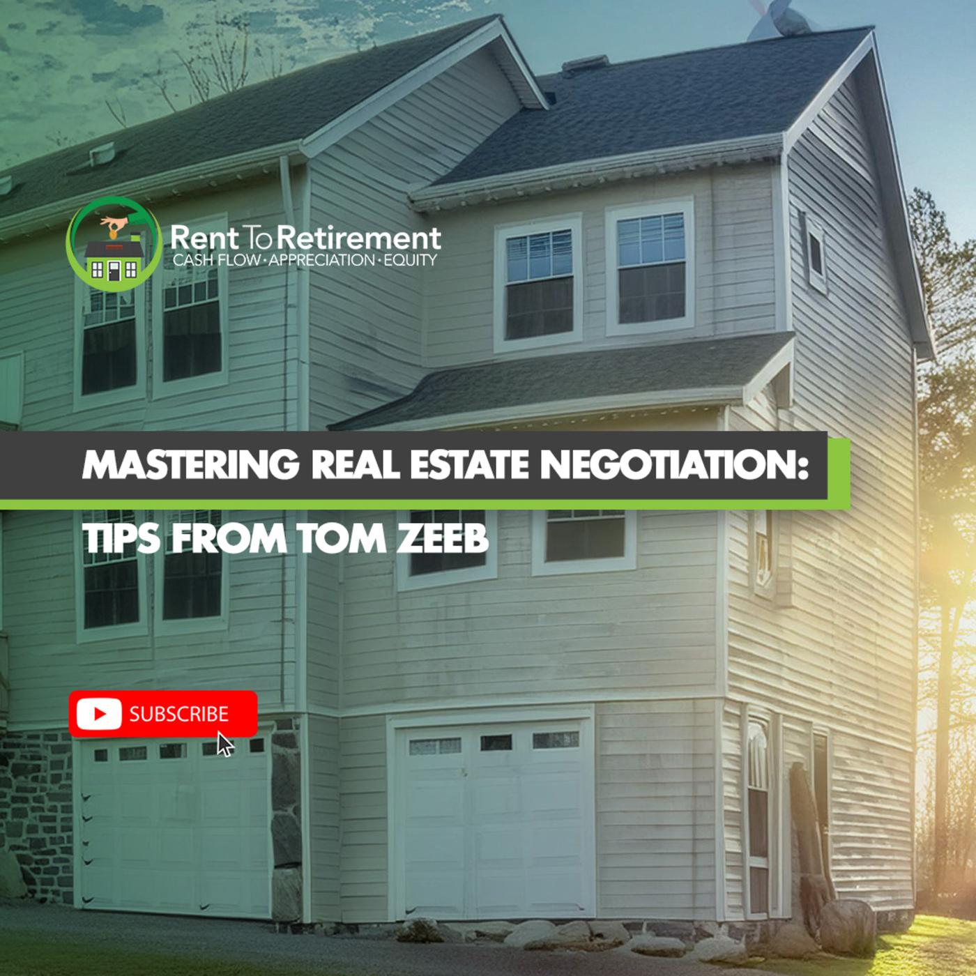 Mastering Real Estate Negotiation: Tips from Tom Zeeb | Listen Notes