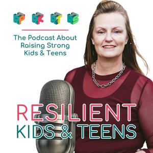 Resilient Kid: Therapy and tips for raising strong kids and teens
