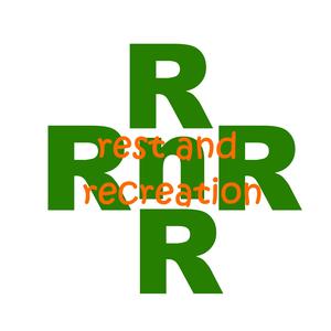 Rest and Recreation