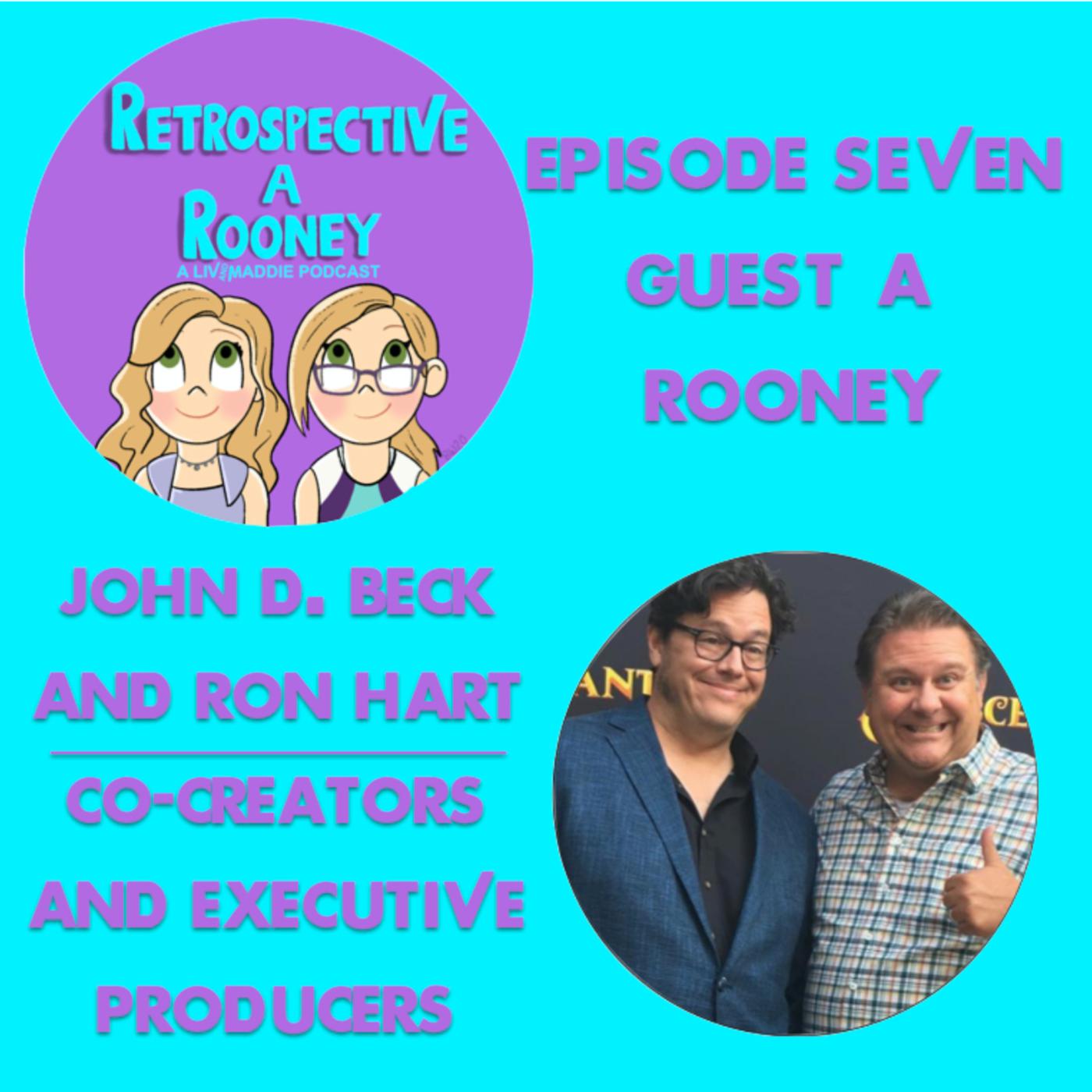 Guest-a-Rooney: John D. Beck and Ron Hart - Retrospective-a-Rooney: A Liv  and Maddie Podcast | Listen Notes