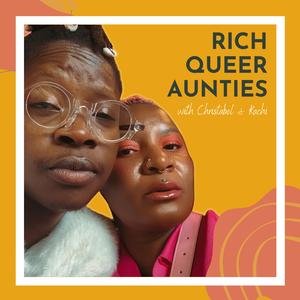 31: Queer, African & Engaged: Grieving family while choosing ourselves