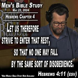 Hebrews Ch. 4 | Men's Bible Study by Rick Burgess