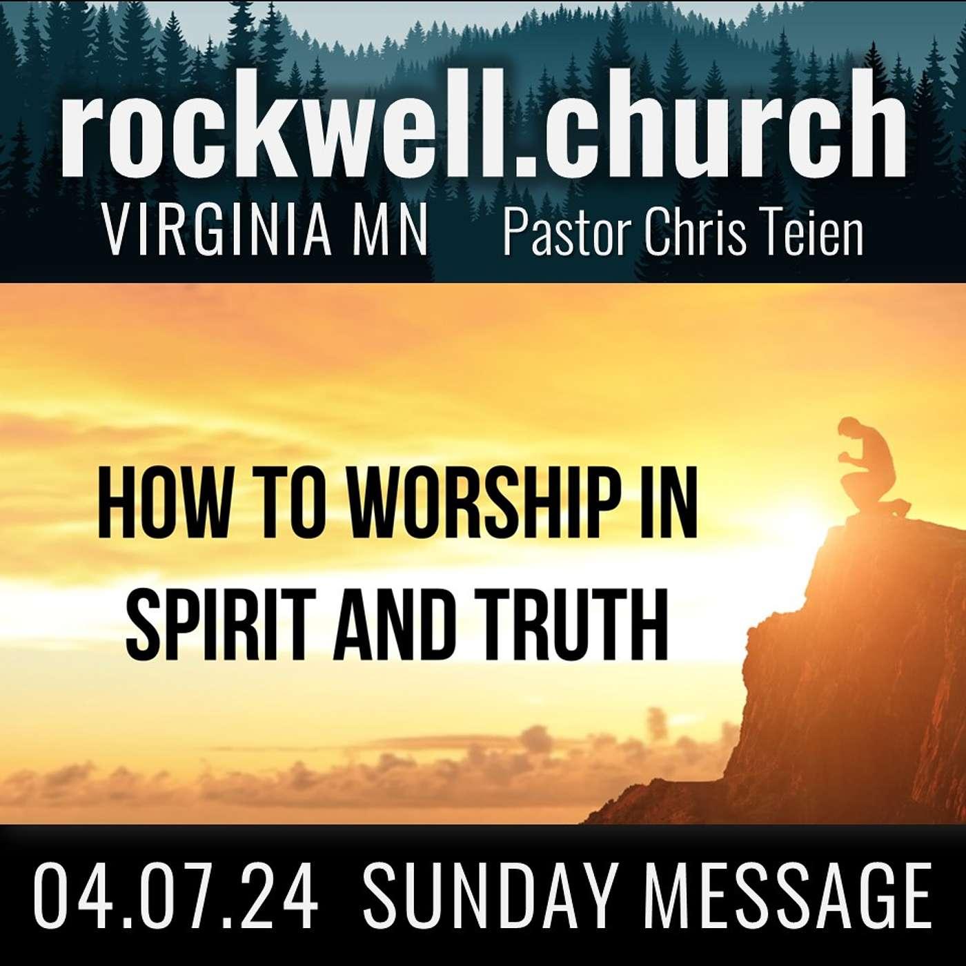 How to Worship in Spirit and Truth - Rockwell Church (podcast) | Listen ...