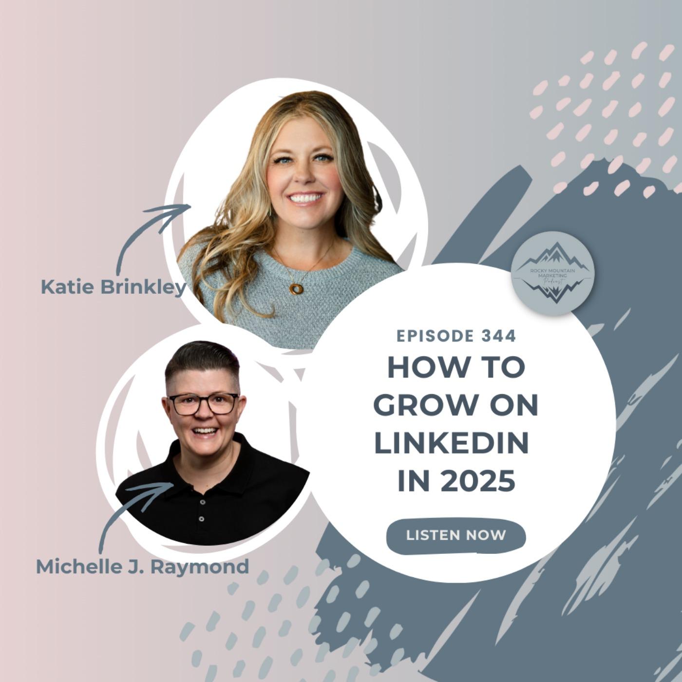 What Changes are Coming to LinkedIn in 2025 with Michelle J. Raymond ...