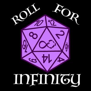 Roll for Infinity