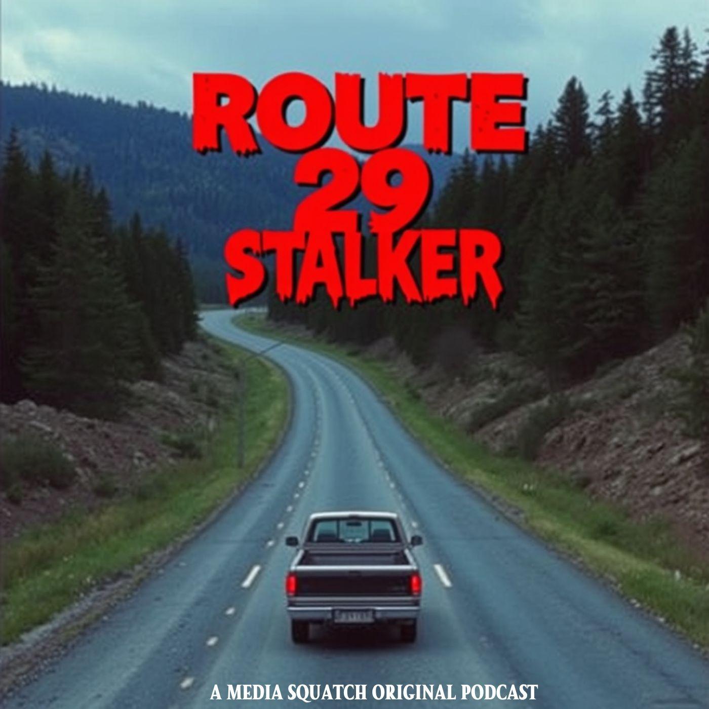 Route 29 Stalker