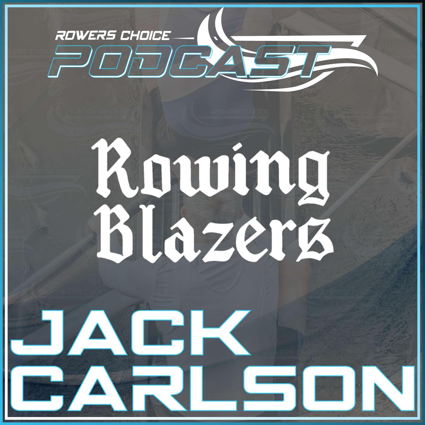2024e2 Jack Carlson Rowing Blazers Rowers Choice Innovating