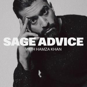 Sage Advice With Hamza Khan