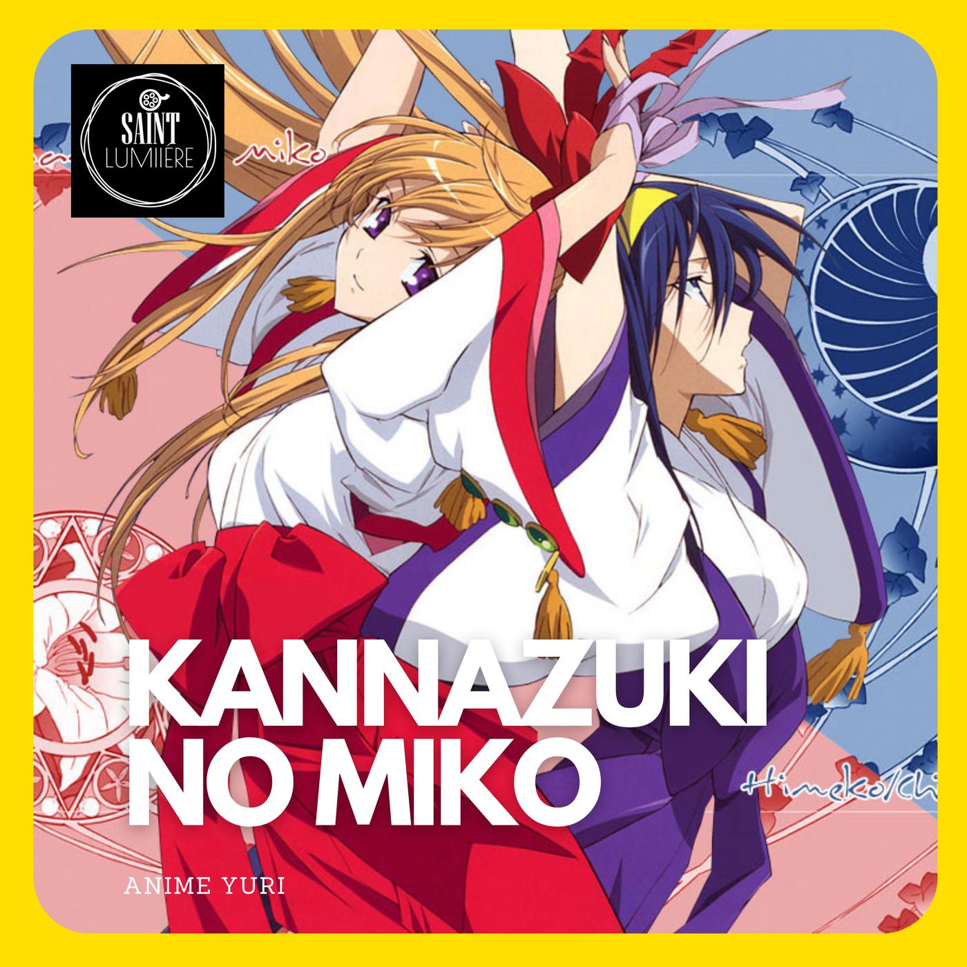 KANNAZUKI NO MIKO LOS MECHAS SON INNECESARIOS - SAINT ANIME (podcast) |  Listen Notes