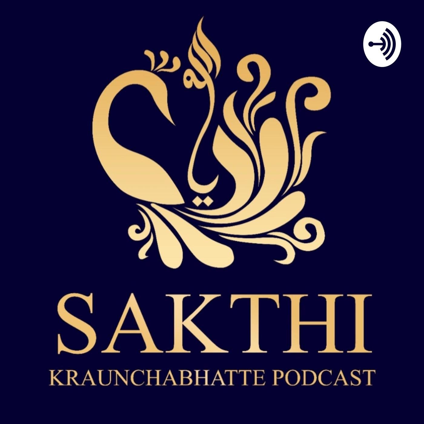 Sakthi Kraunchabhetta Podcast 