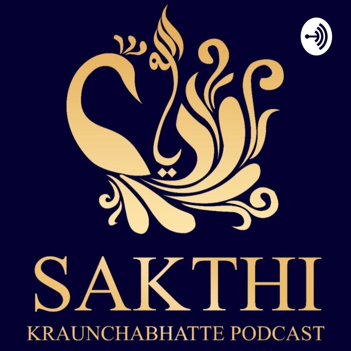 Sakthi Kraunchabhetta Podcast 