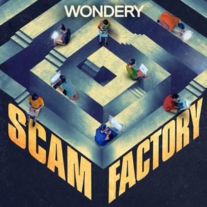 "Scam Factory" podcast artwork