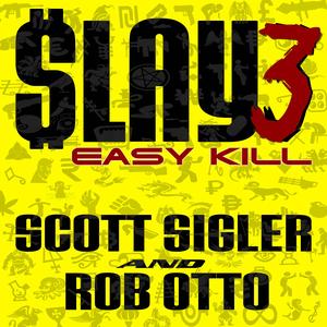 Scott Sigler Slices: SLAY 3