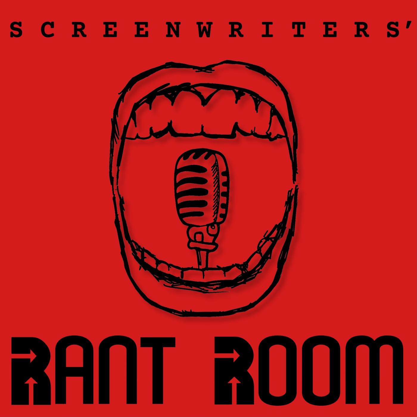 Screenwriters' Rant Room