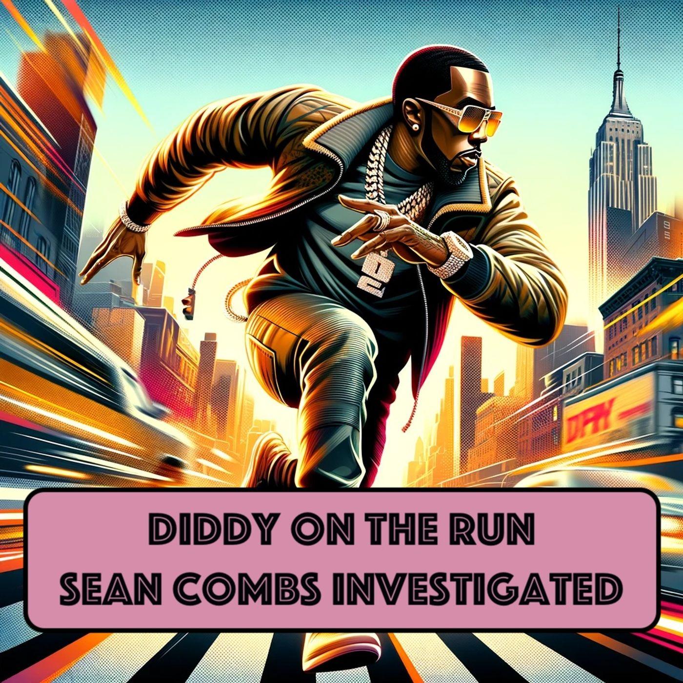 P Diddy Investigation 2024 News Kial Selina