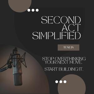 Second Act Simplified