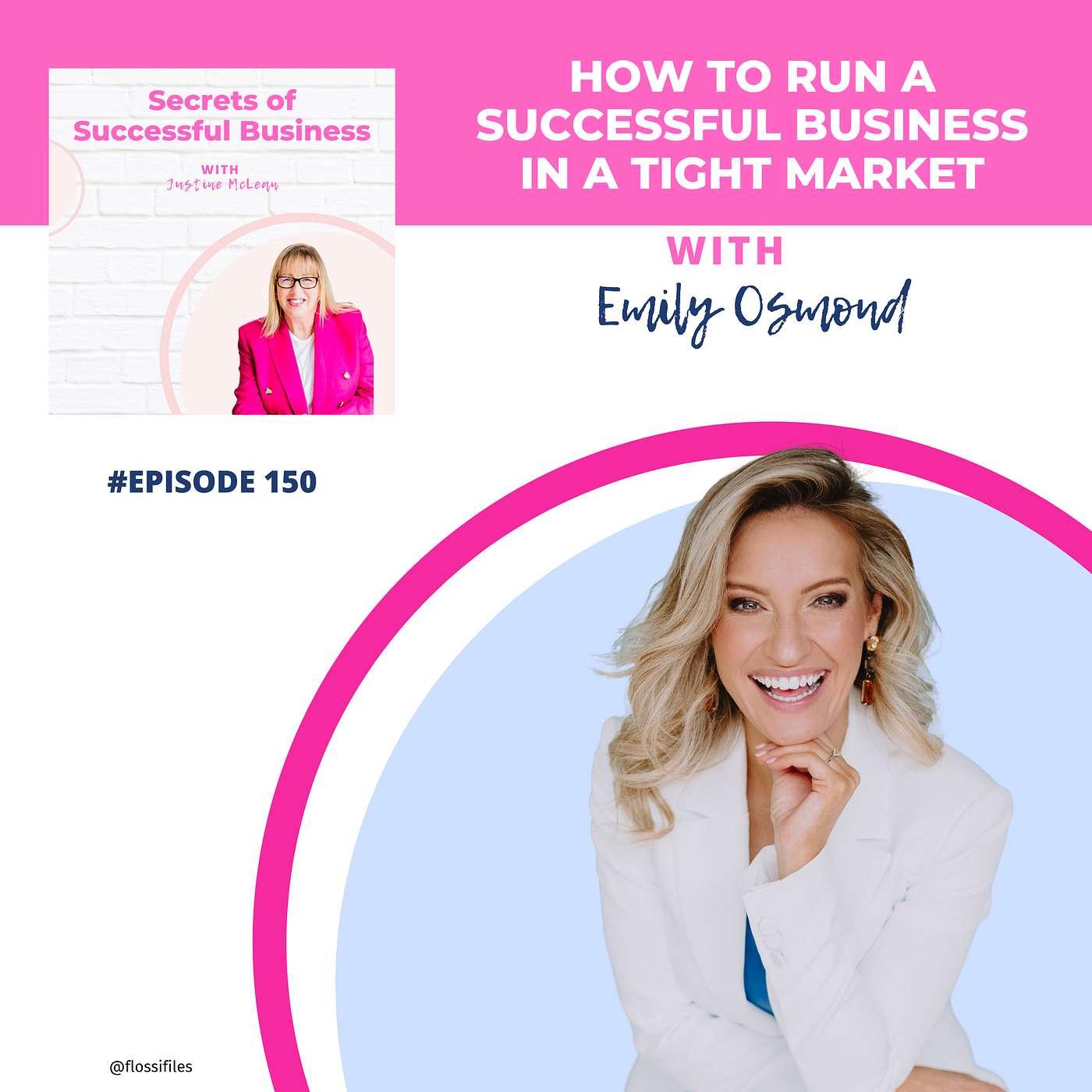 Emily Osmond - How to run a successful business in a tight market ...