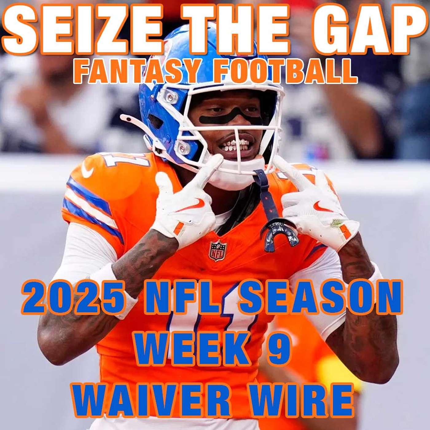 2025 NFL Fantasy Football - WEEK 9 Waiver Wire Targets and Streaming ...