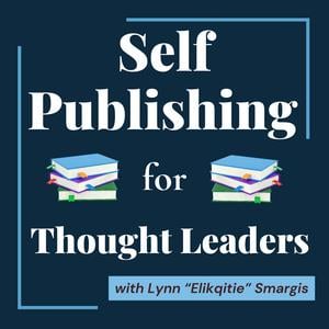 Self Publishing for Thought Leaders
