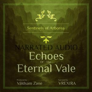Sentinels of Arborea: Echoes of the Eternal Vale