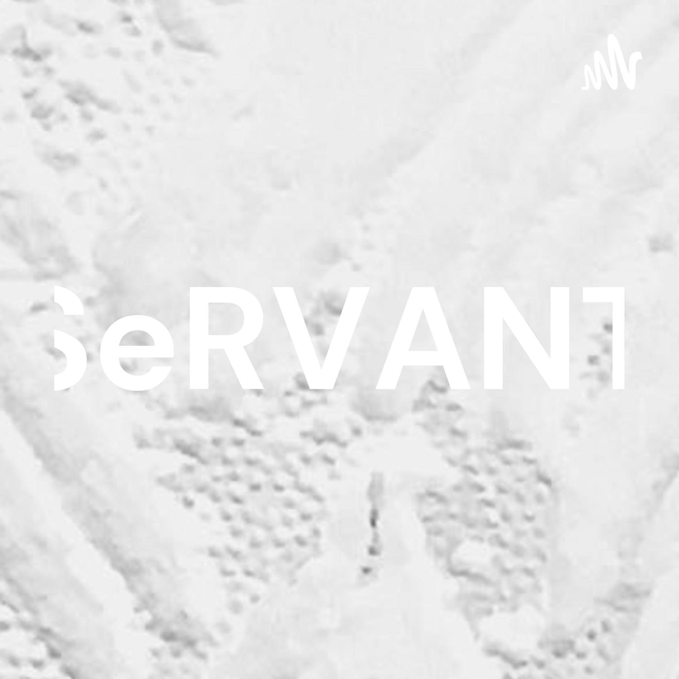 SeRVANT (podcast) SeRVANT of Light Listen Notes