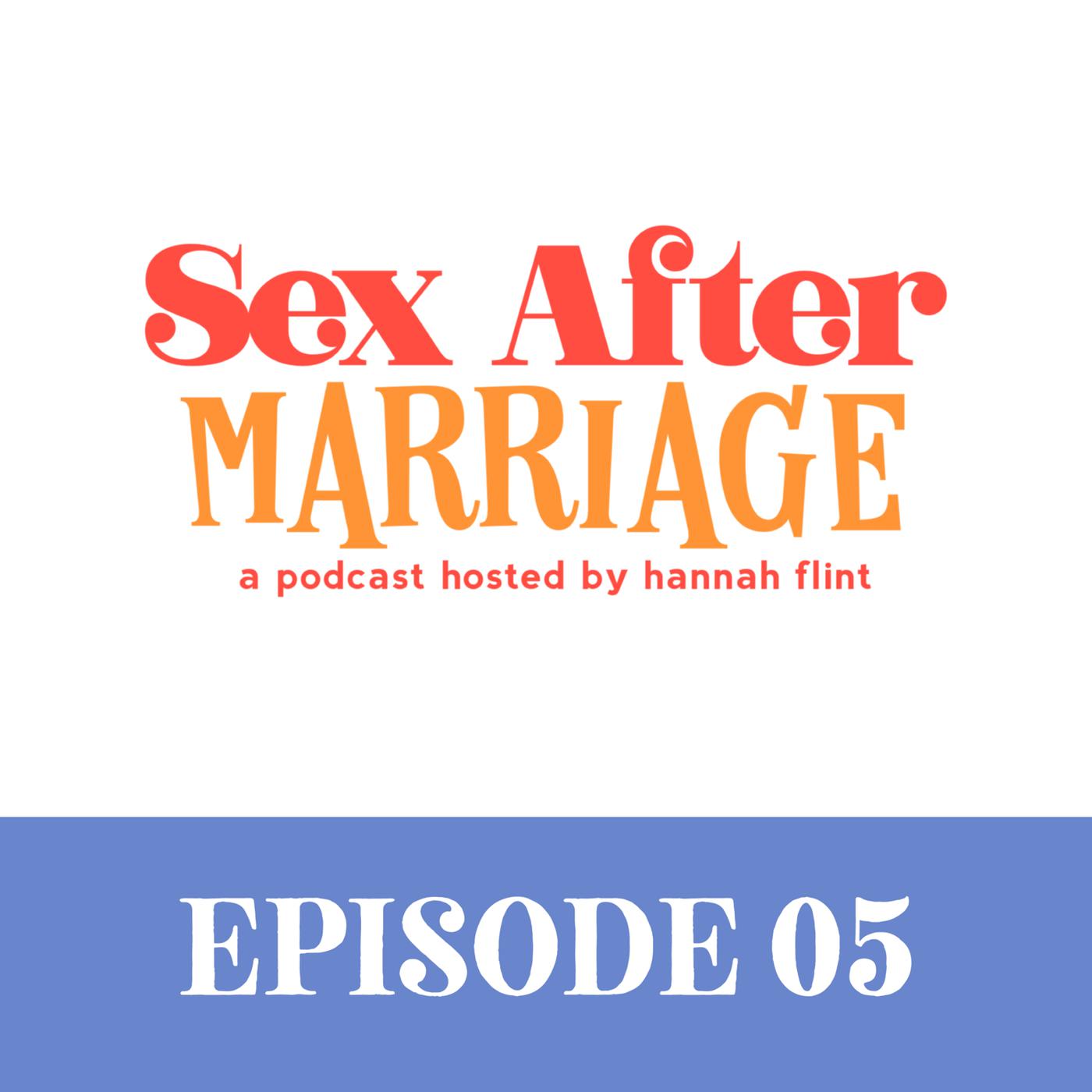 Sex After Marriage (podcast) - Hannah Flint | Listen Notes