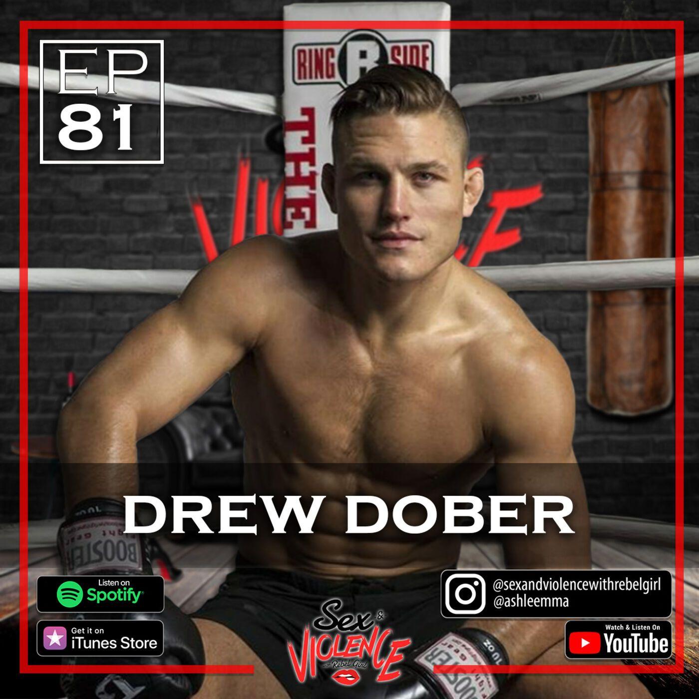 Ep.81 Drew Dober - Sex And Violence With Rebel Girl (podcast) | Listen Notes