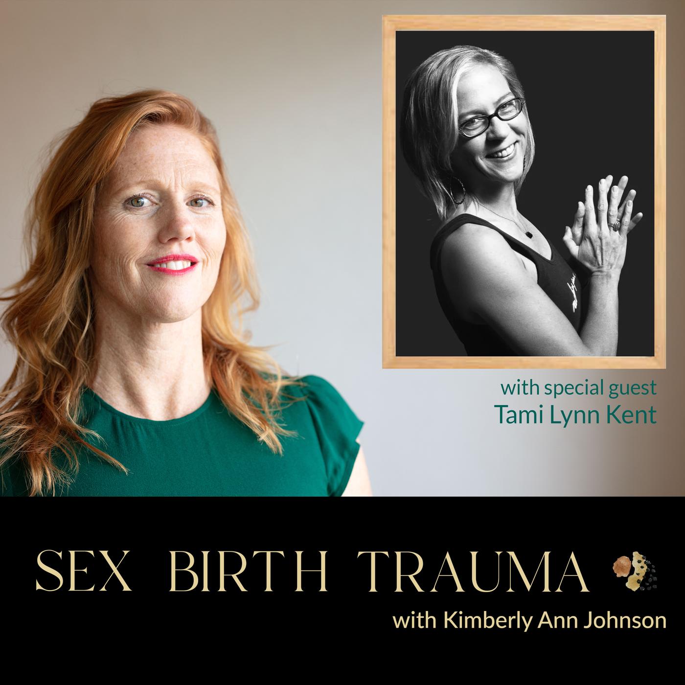 Sex Birth Trauma with Kimberly Ann Johnson (podcast) - Kimberly Ann  Johnson: Author, Vaginapractor, Co-founder of the School for Postpartum  Care | Listen Notes