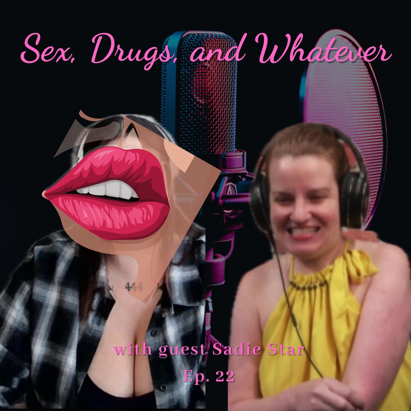 Sex, Drugs, and Whatever! (Podcast) - Sex, Drugs, and Whatever | Listen  Notes