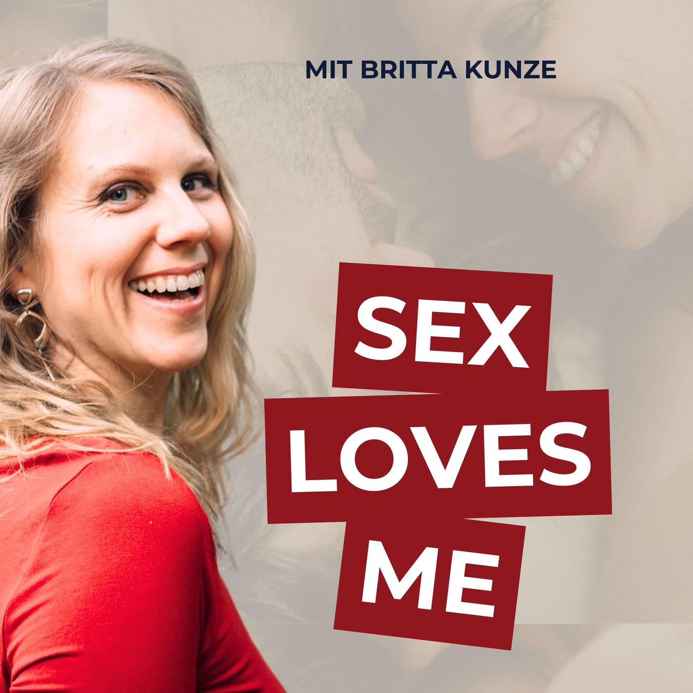 SEX LOVES ME - Lust, Lebendigkeit und mehr Intimität in deinem Sexleben |  Listen Notes