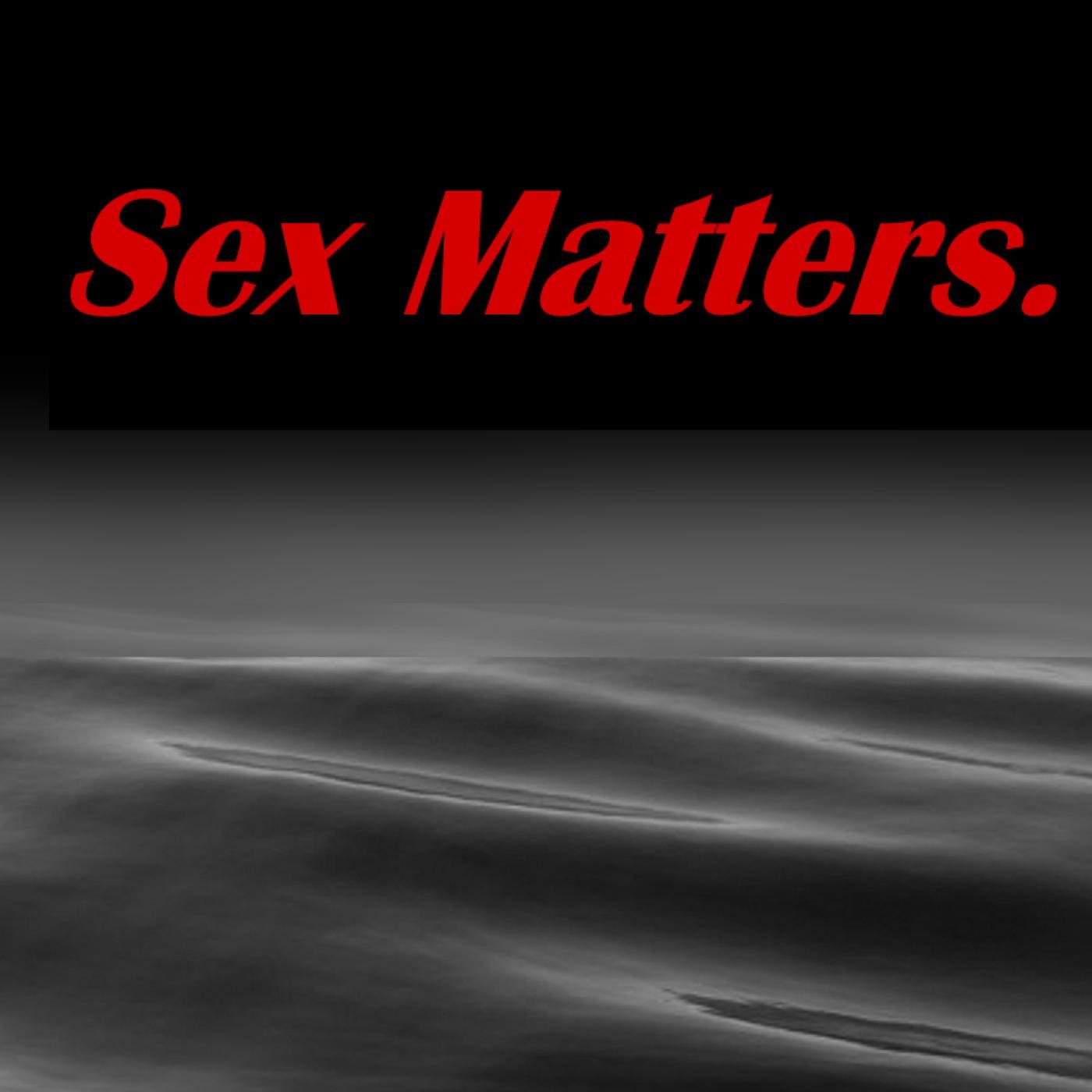 Sex Matters. (podcast) - Sex Matters. | Listen Notes