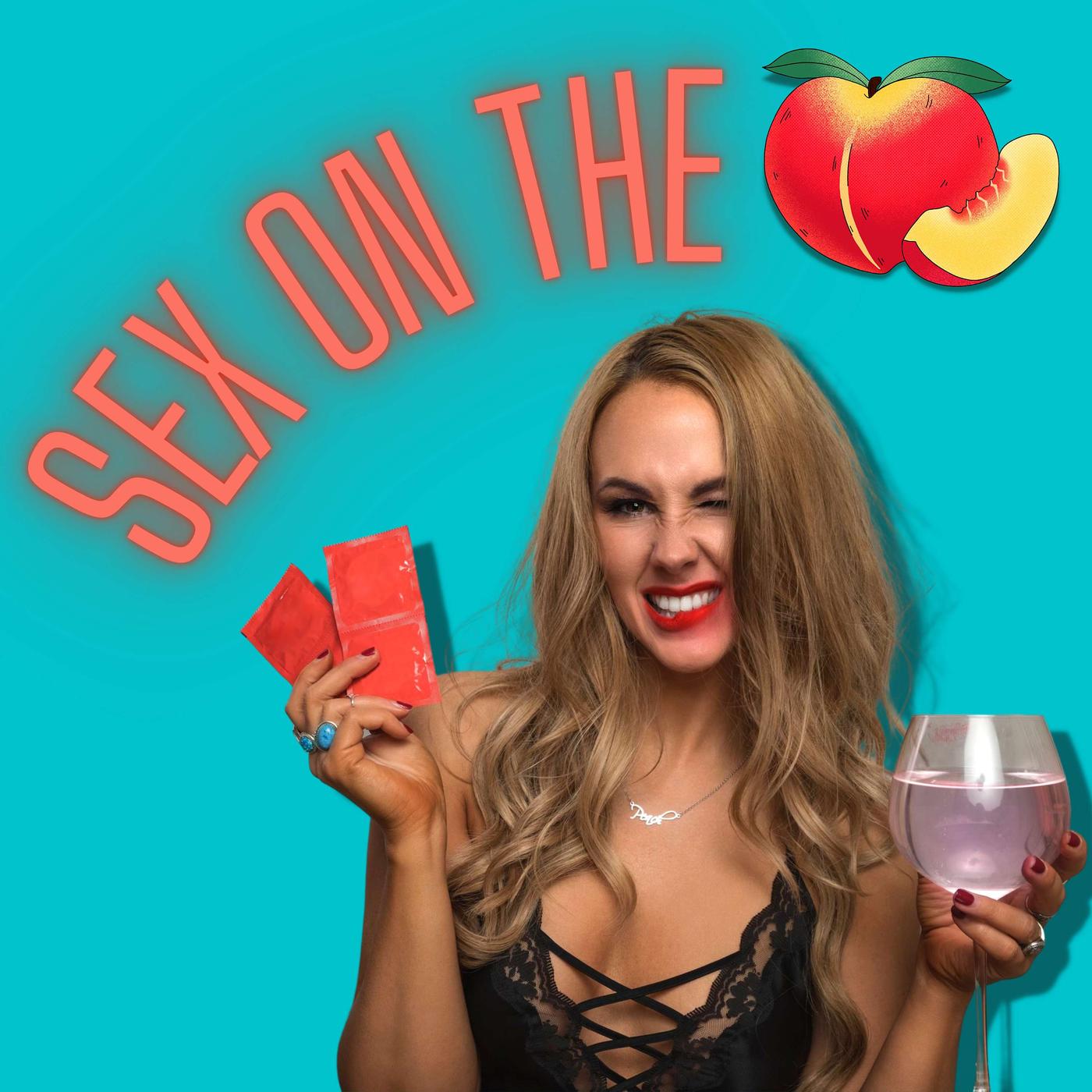 Sex On The Peach (podcast) - Peach Coyne | Listen Notes