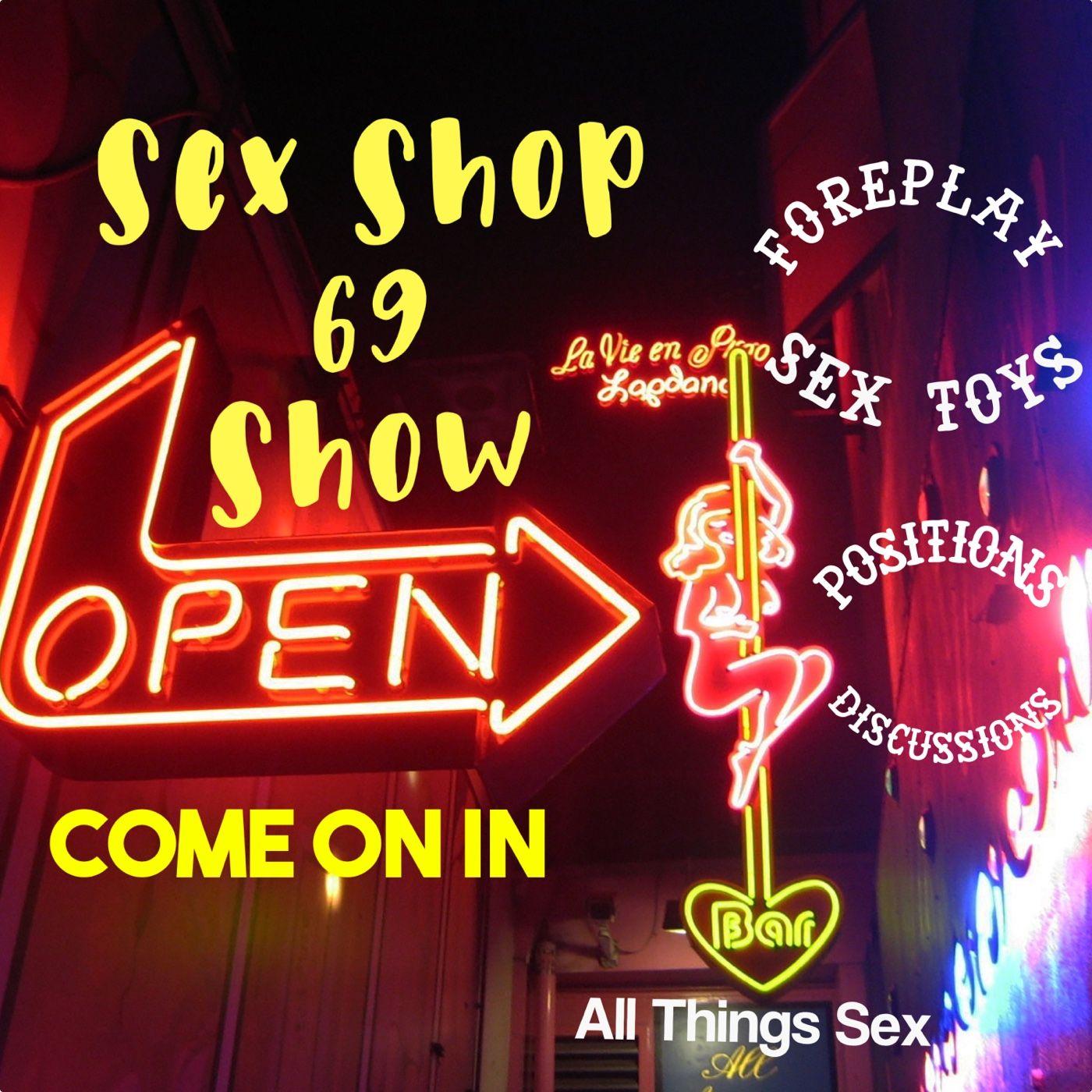 Maximum Prostate Orgasm - Sex Shop 69 Show (podcast) | Listen Notes