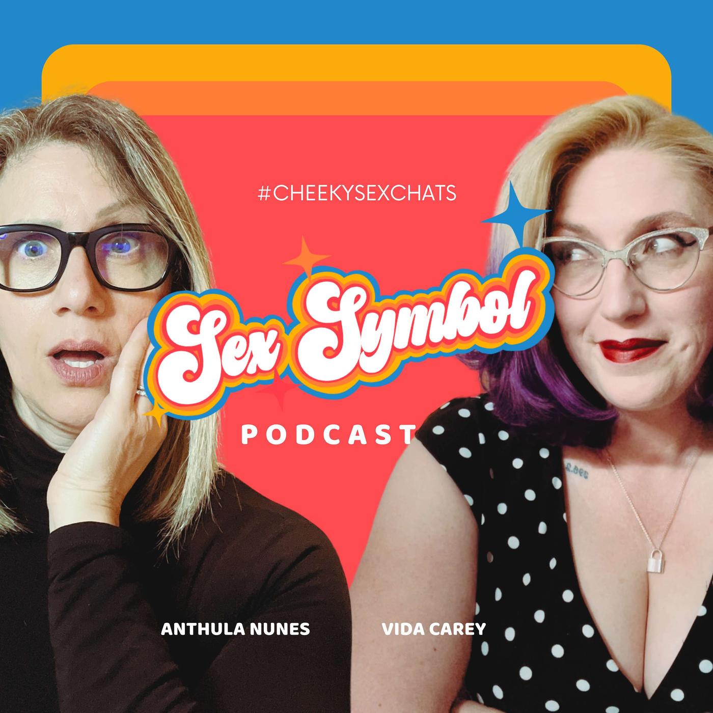 Sex Symbol (pódcast) - Vida Carey & Anthula Nunes | Listen Notes