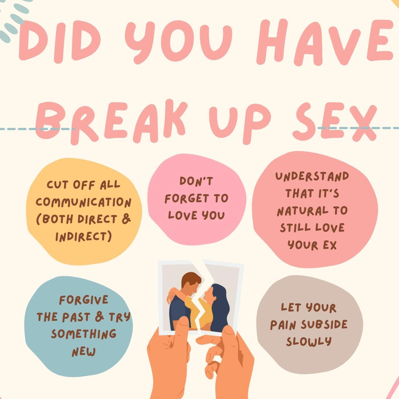 Exes Reveal If They had Breakup Sex - Lets Talk Sex (podcast) | Listen Notes