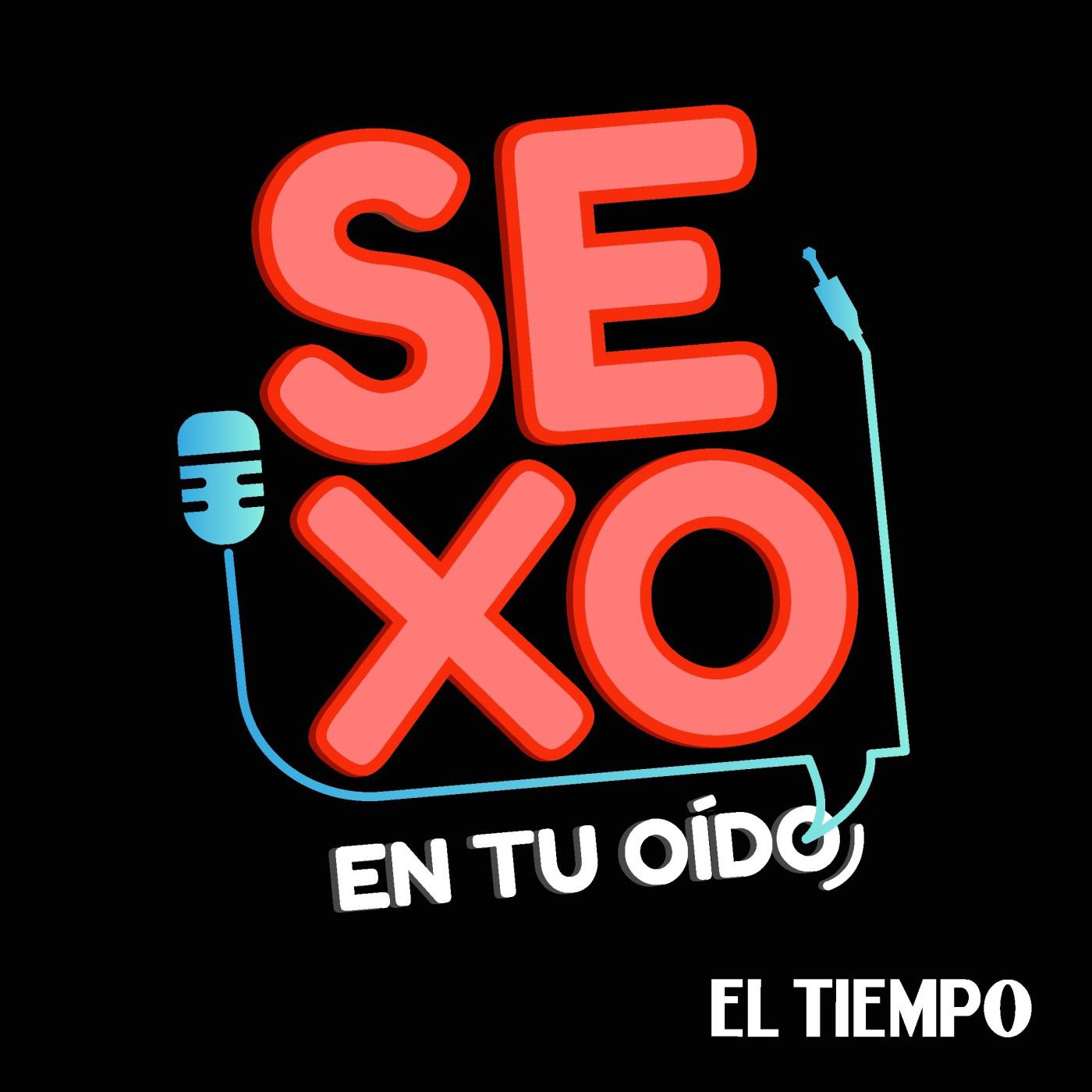 Sexo en tu oído (pódcast) - Podcast EL TIEMPO | Listen Notes