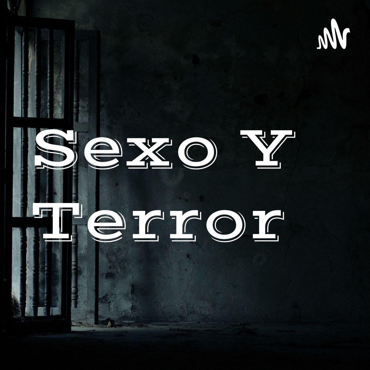 Sexo Y Terror (podcast) - EMINENTE Rock | Listen Notes