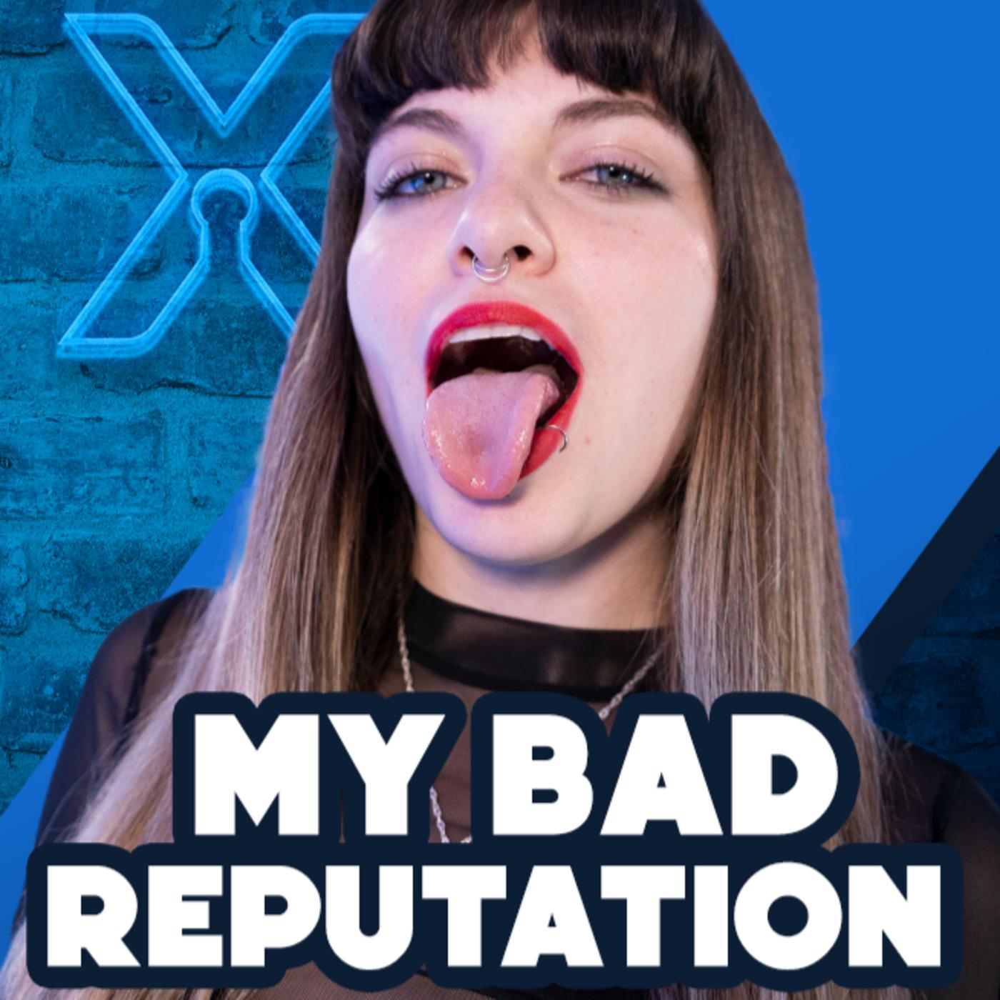 My Bad Reputation - SeXpedientes Secretos (podcast) | Listen Notes