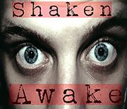 Shaken Awake