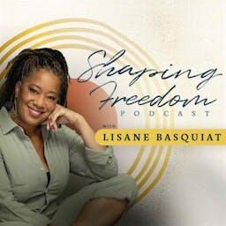 Shaping Freedom With Lisane Basquiat