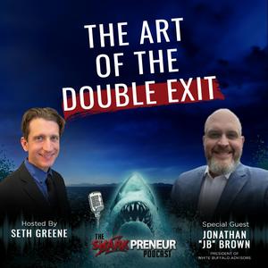 1050: The Art of the Double Exit with Jonathan “JB” Brown