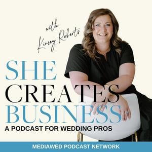 She Creates Business® | A Podcast for Wedding Pros