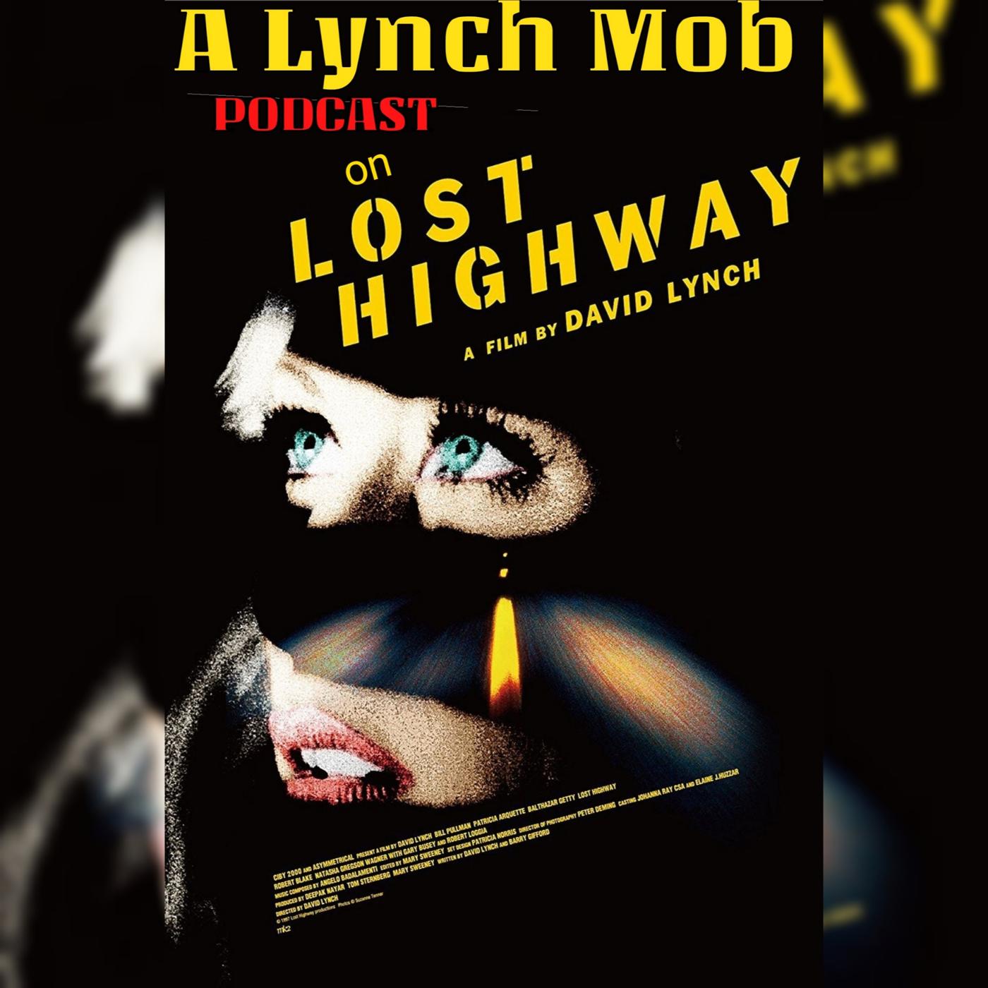 The Lynch Mob look into Lost Highway - SHEPS Deep Dive (podcast ...