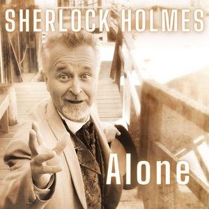 Sherlock Holmes Alone