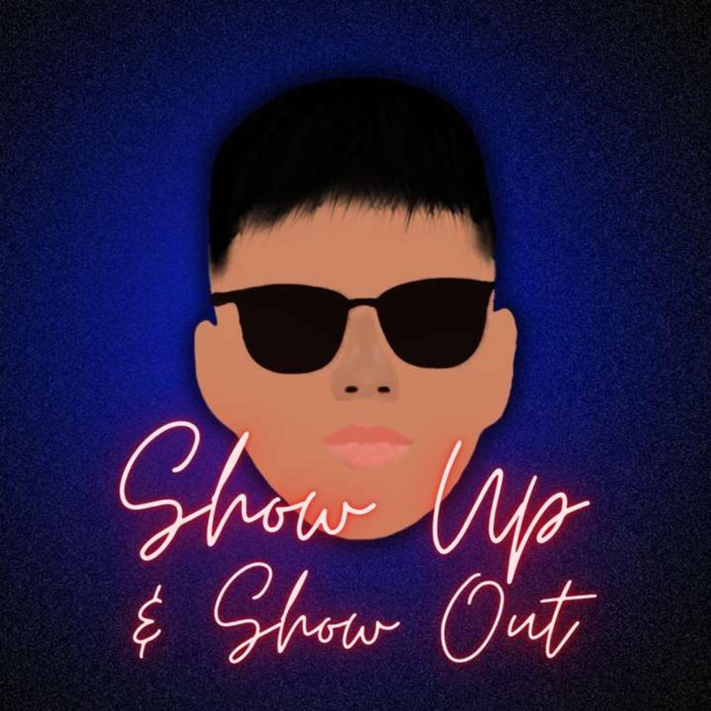 Show Up & Show Out with Ryan Chan (podcast) - Ryan Chan | Listen Notes