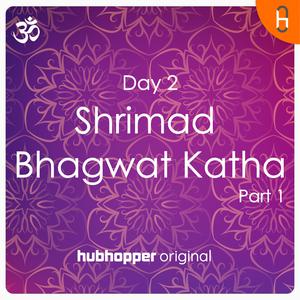 Shrimad Bhagwat Katha | Day 2 | Part 1