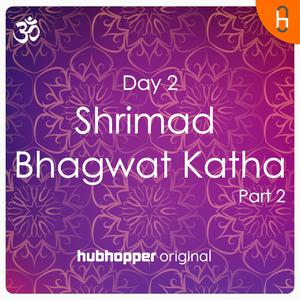 Shrimad Bhagwat Katha | Day 2 | Part 2