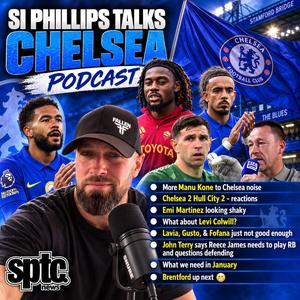 More Kone to Chelsea noise, John Terry says Reece James needs to play RB & questions defending, Emi Martinez shaky, What about Colwill? Lavia, Gusto, & Fofana just not good enough, Brentford next.....