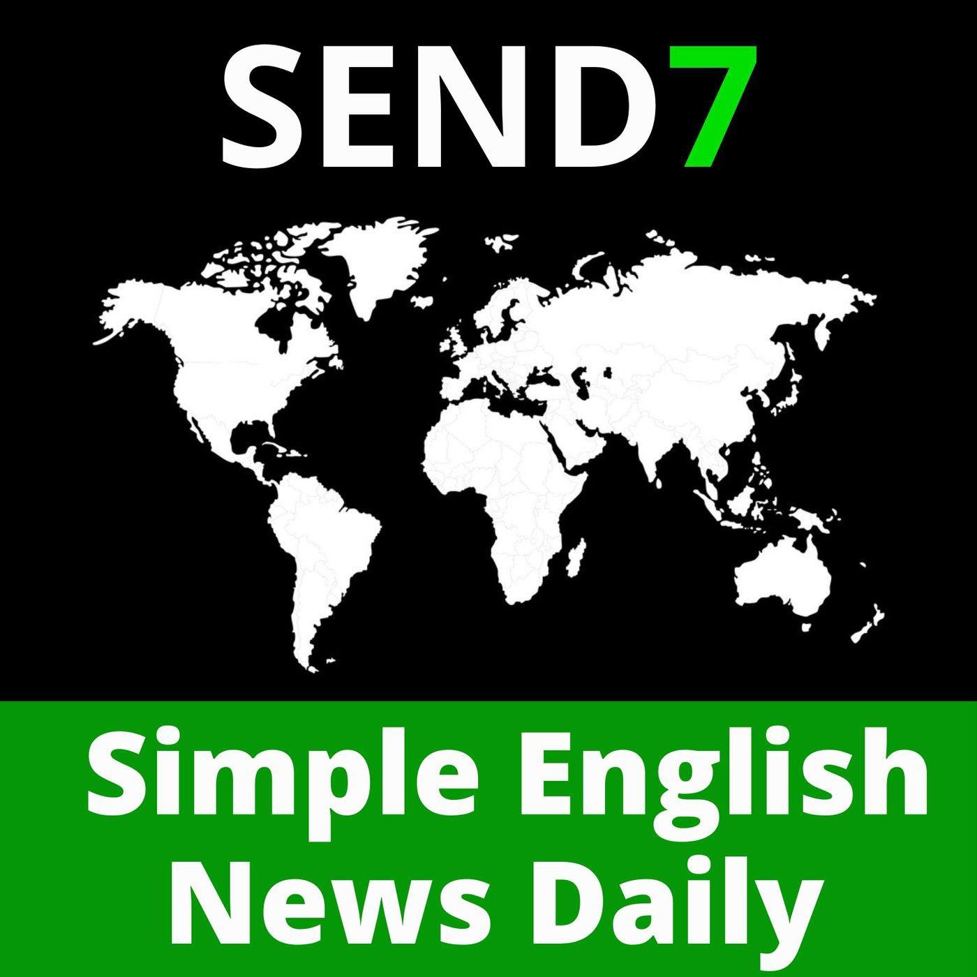 Simple English News Daily (Podcast) - SEND7 | Listen Notes