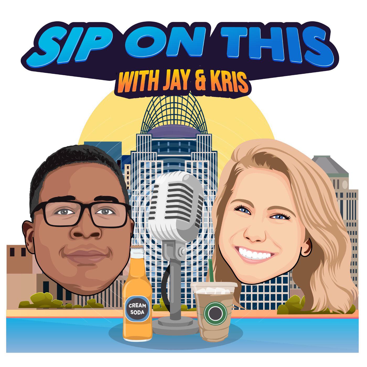 Episode 40 - Partna Let Me Update You - Sip On This with Jay & Kris ...